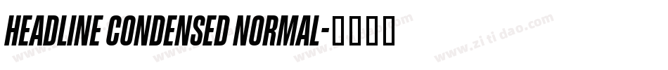 Headline Condensed Normal字体转换